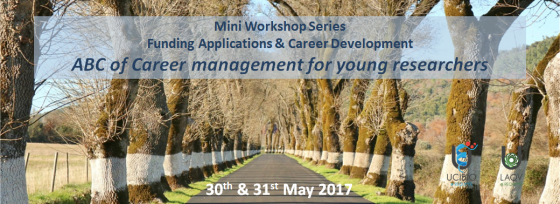 ABC of Career Management for young researchers | Session 7 of the Mini-workshop series for funding applications | May 30 & 31, 2017 | FCT-NOVA, Portugal